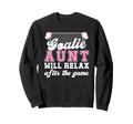 Funny Soccer Goalie Aunt Soccer Sweatshirt - Fun Novelty Design Men Women