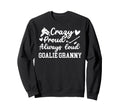 Crazy Proud Hockey Goalie Granny Sweatshirt - Aesthetic Graphic Men Women