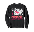 Goals Or Bows Mommy Loves You Gender Sweatshirt - Graphic Print for Adults