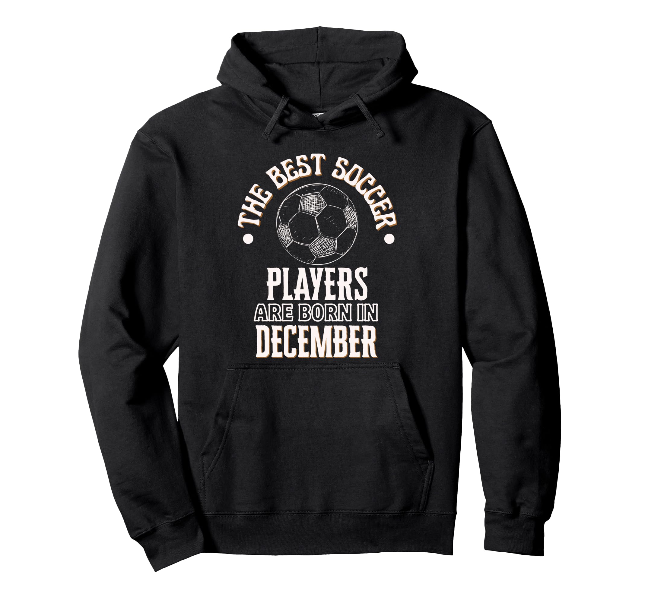 Best Soccer Players Are Born Hoodie - Aesthetic Graphic for Adults