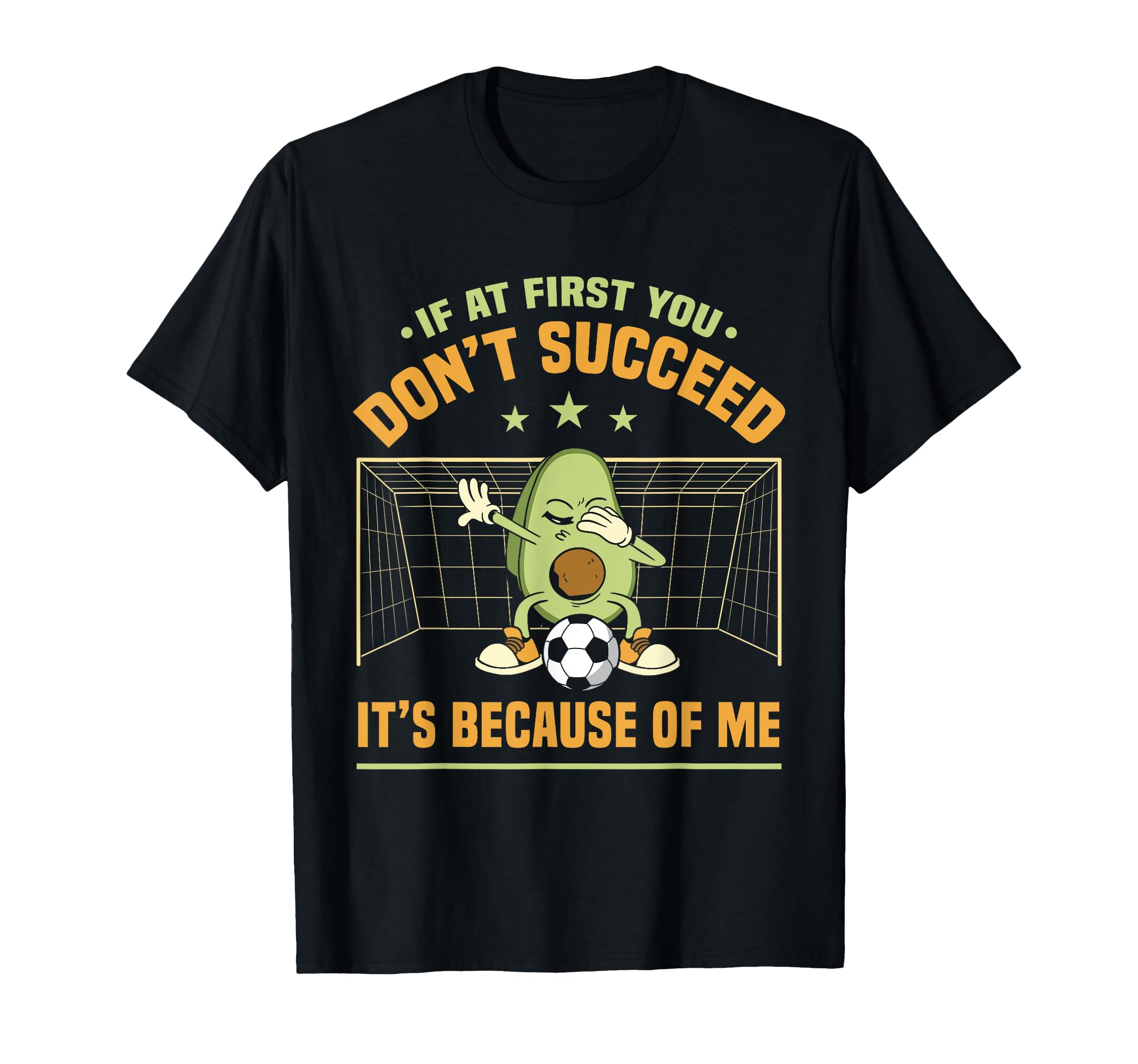 Soccer Player Soccer Goalie If First T-Shirt - Aesthetic Graphic Unisex