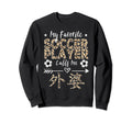 My Favorite Soccer Player Calls Me Wai Sweatshirt - Unique Graphic Unisex