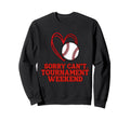 Sports Parent Sorry Cant Baseball Sweatshirt - Novelty Apparel Men Women