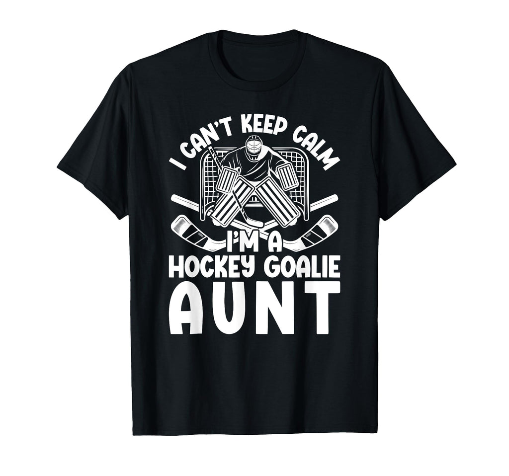 Im Hockey Goalie Aunt Ice Hockey T-Shirt - Custom Art Print Men Women