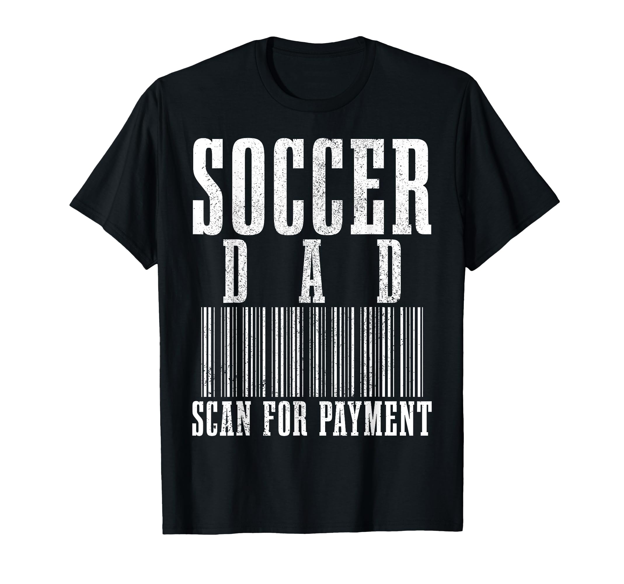 Soccer Dad Scan Payment Funny Barcode T-Shirt - Unique Graphic Unisex