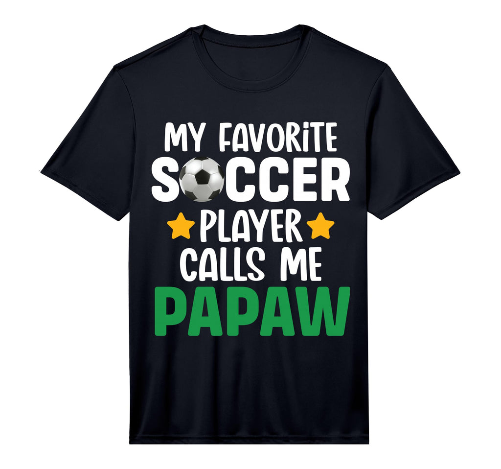 My Favorite Soccer Player Calls Me Papaw T-Shirt - Graphic Print Unisex