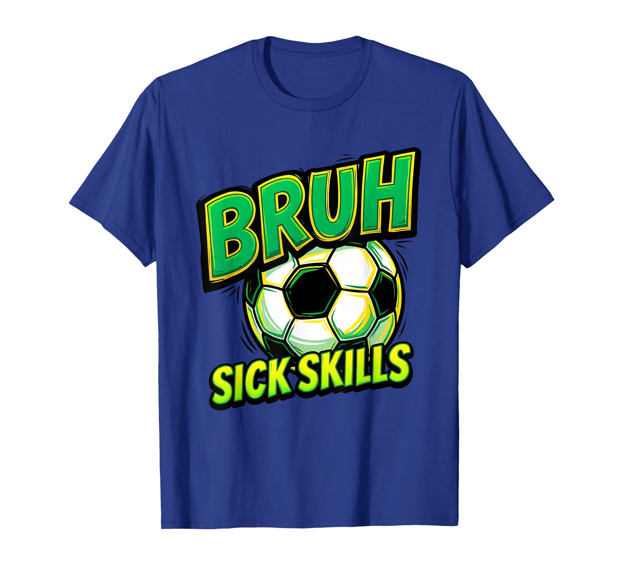 Bruh Sick Skills Soccer Ball Funny T-Shirt - Unique Graphic Men Women