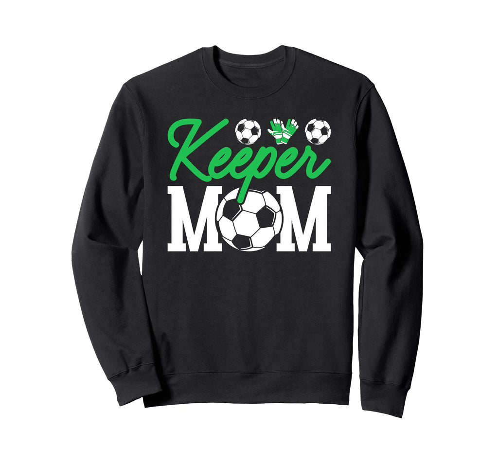 Keeper Mom Soccer Goalie Sweatshirt - Fun Novelty Design for Adults