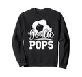 Soccer Goalie Pops Grandpa Pops Sweatshirt - Novelty Apparel Men Women