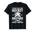 Im Hockey Goalie Brother Hockey Keeper T-Shirt - Novelty Apparel Men Women