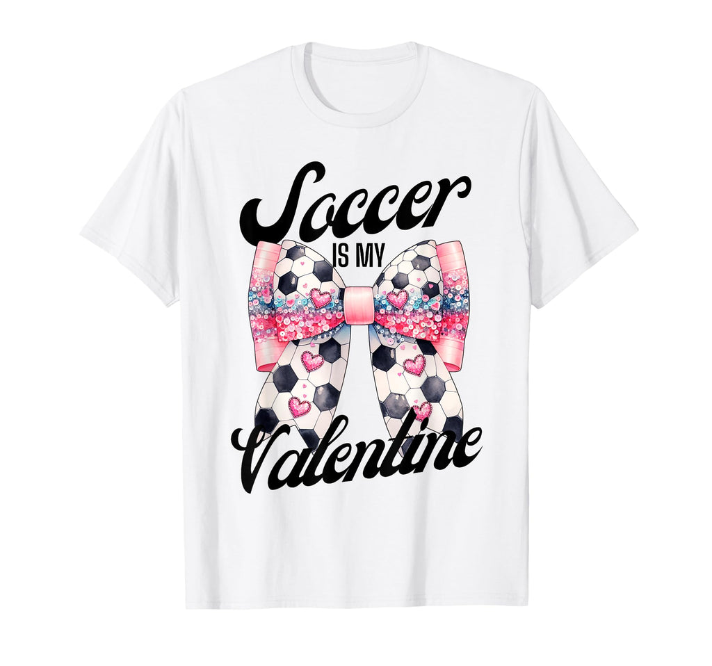 Soccer Is My Valentine Coquette Bow T-Shirt - Custom Art Print Unisex