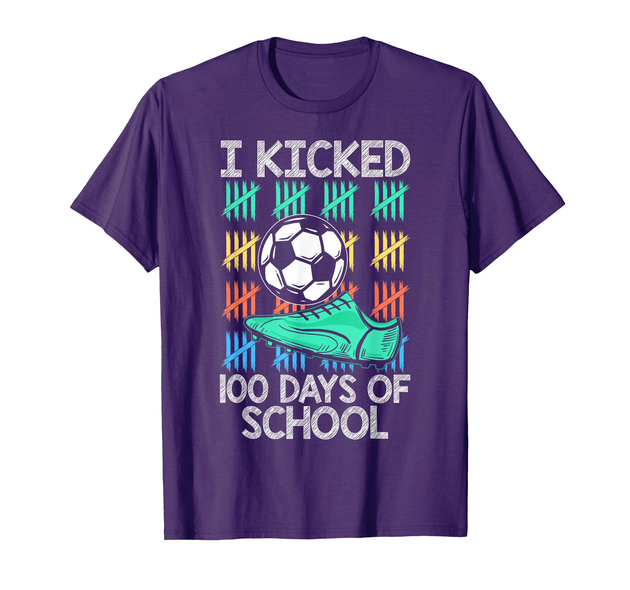I Kicked 100 Days School Soccer Player T-Shirt - Novelty Apparel Men Women