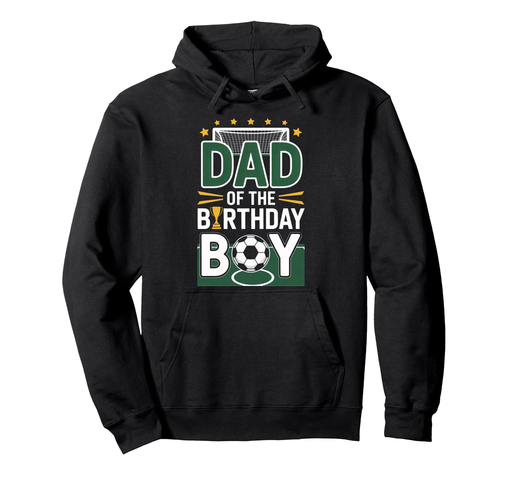 Proud Dad Birthday Soccer Champion Hoodie - Graphic Print Unisex