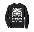 Im Hockey Keeper Mom Ice Hockey Sweatshirt - Graphic Print Men Women