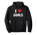 I Love Goals Heart Soccer Futbol Hoodie - Streetwear Style for Adults