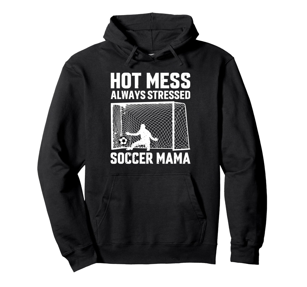 Mess Always Stressed Soccer Mama Hoodie - Custom Art Print for Adults