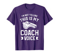 Im Not Yelling This Is My Coach Voice T-Shirt - Custom Art Print Unisex
