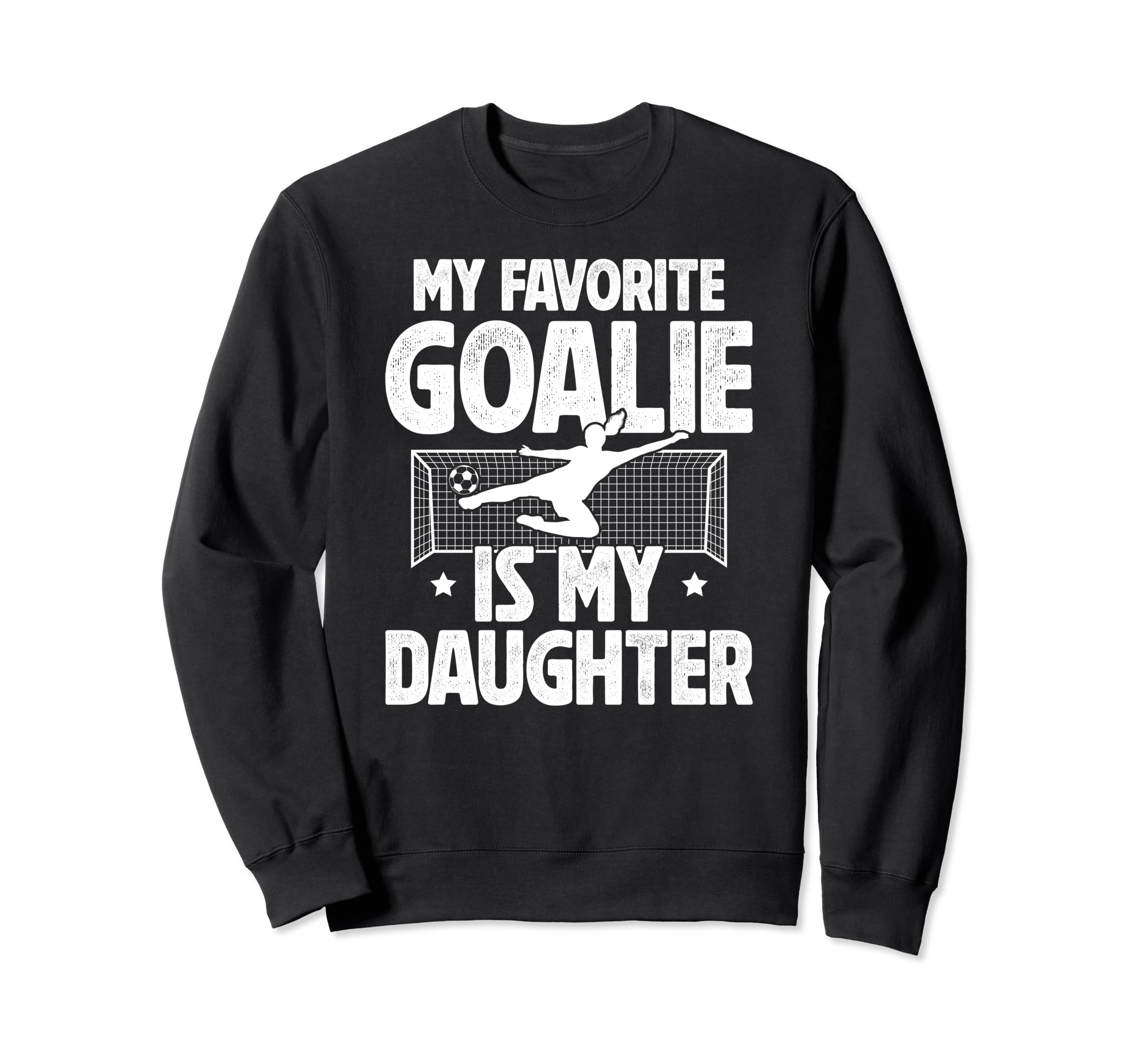 My Daughter Soccer Goalie Dad Soccer Sweatshirt - Custom Art Print Unisex
