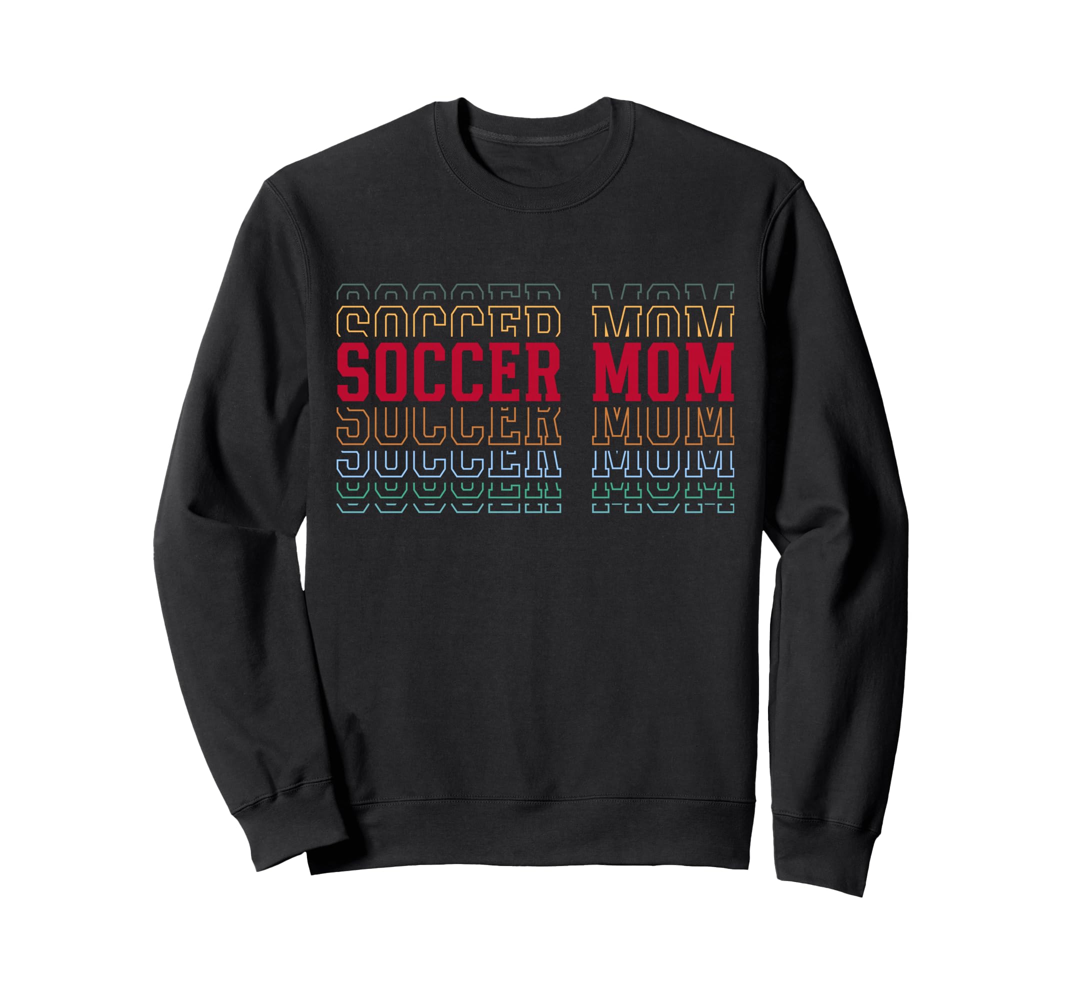 Soccer Mom Funny Layered Text Sweatshirt - Custom Art Print for Adults