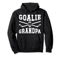 Ice Hockey Goalie Grandpa Hockey Hoodie - Casual Everyday Wear Men Women