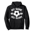 My Game His Glory Christian Soccer Hoodie - Aesthetic Graphic Men Women