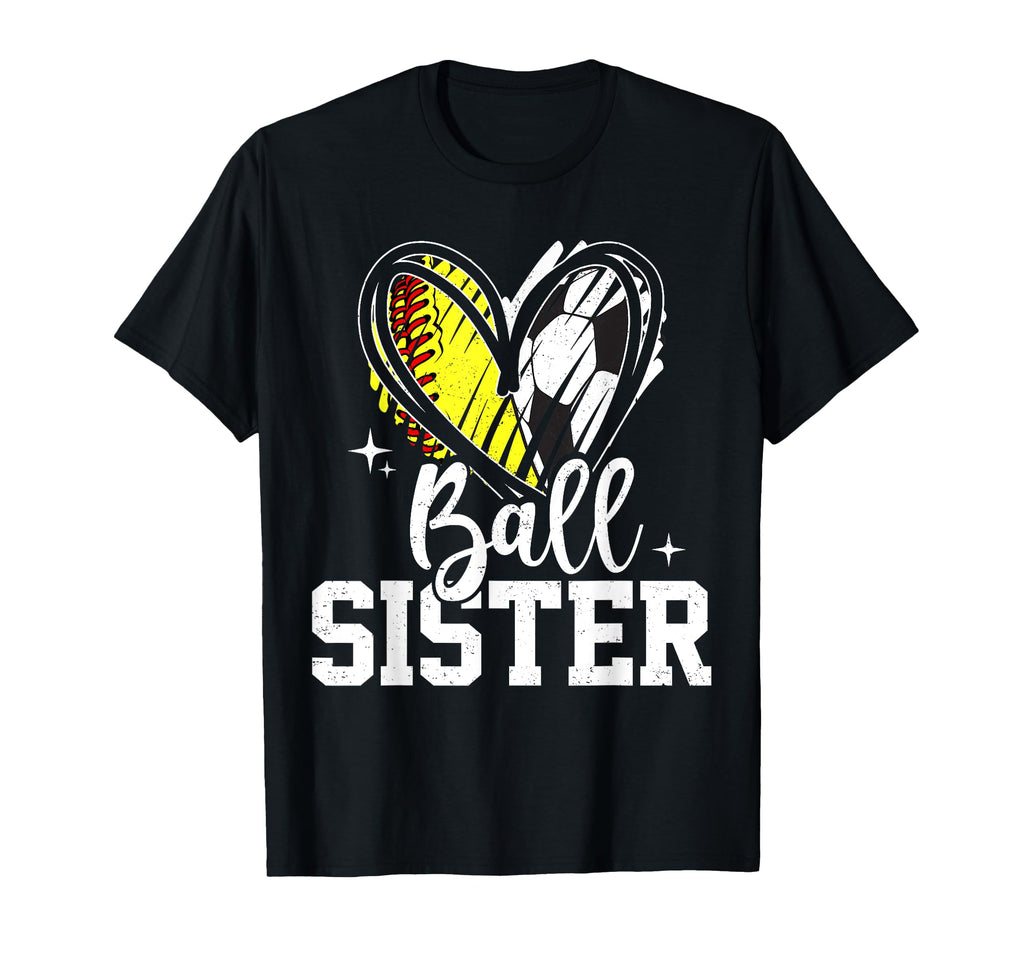Ball Sister Softball Soccer Ball Sister T-Shirt - Unique Graphic Unisex