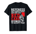 Soccer Ref Funny Soccer Referee T-Shirt - Unique Graphic Unisex