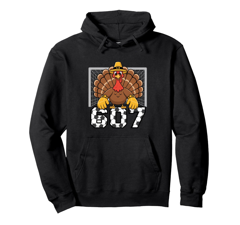 607 Turkey Goalie Funny Thanksgiving Hoodie - Fun Novelty Design Men Women