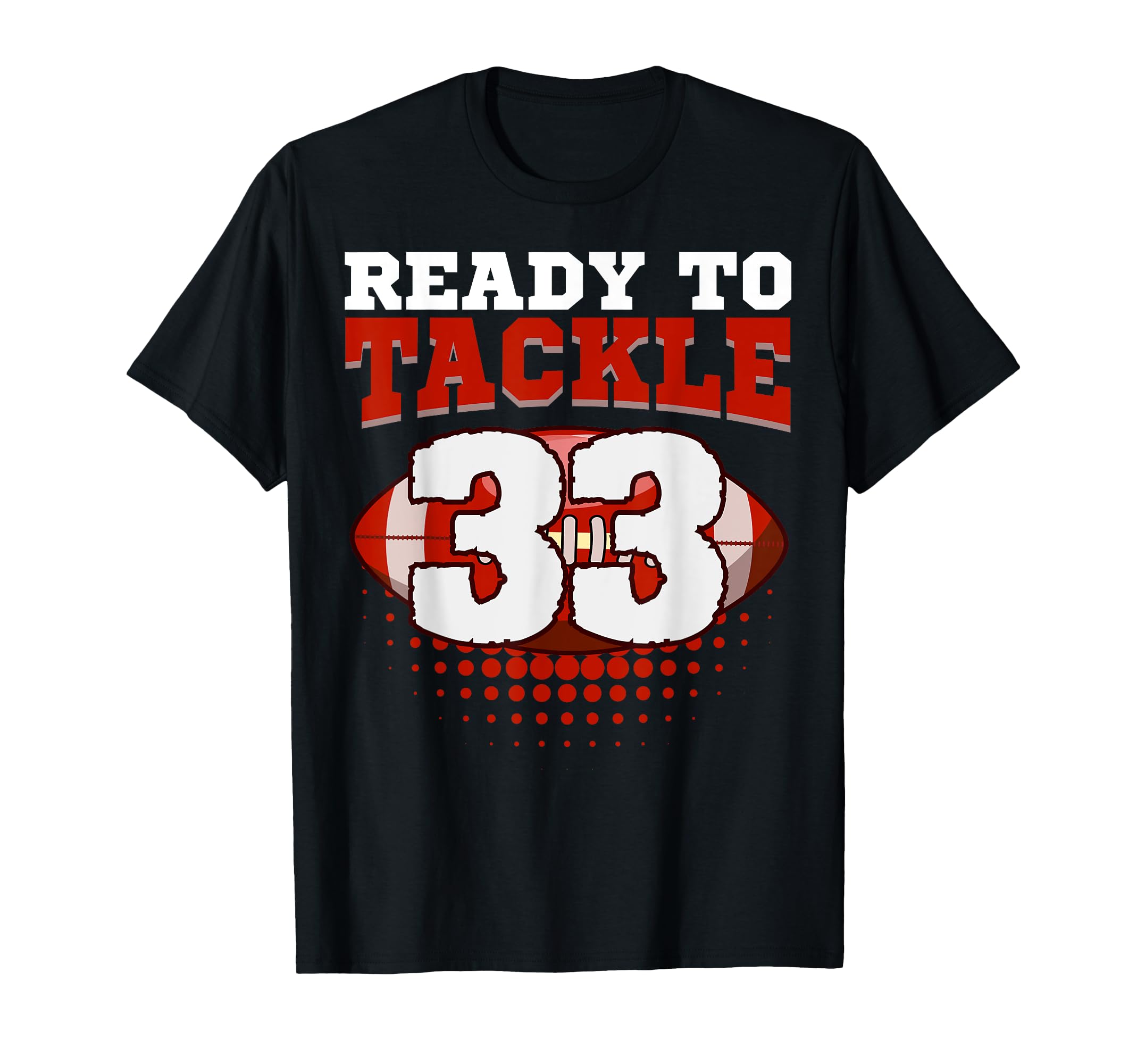 Football 33Rd Birthday Player Tackle T-Shirt - Novelty Apparel for Adults