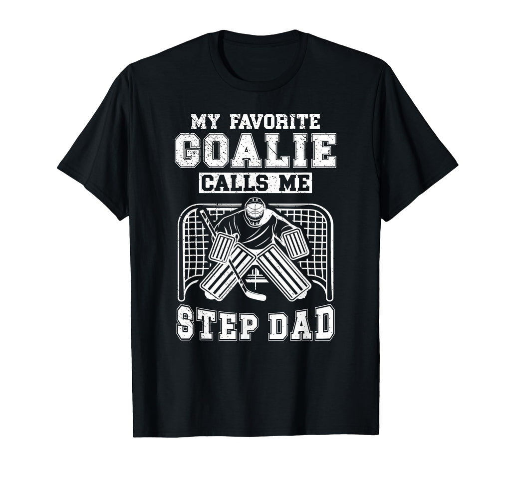 Proud Hockey Goalie Step Dad Hockey T-Shirt - Casual Everyday Wear Unisex