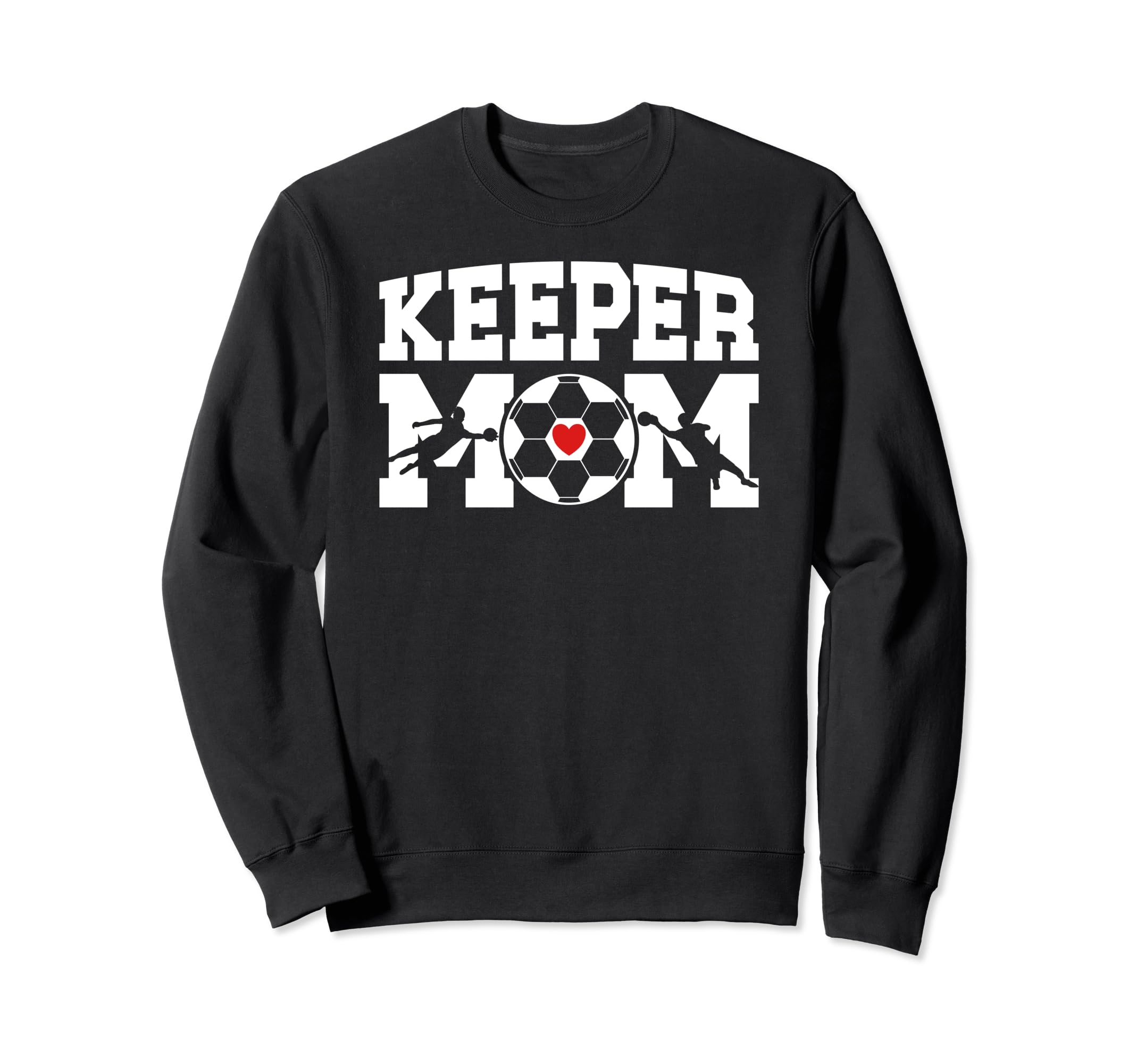 Soccer Keeper Mom Soccer Goalkeeper Mama Sweatshirt - Unique Graphic Unisex
