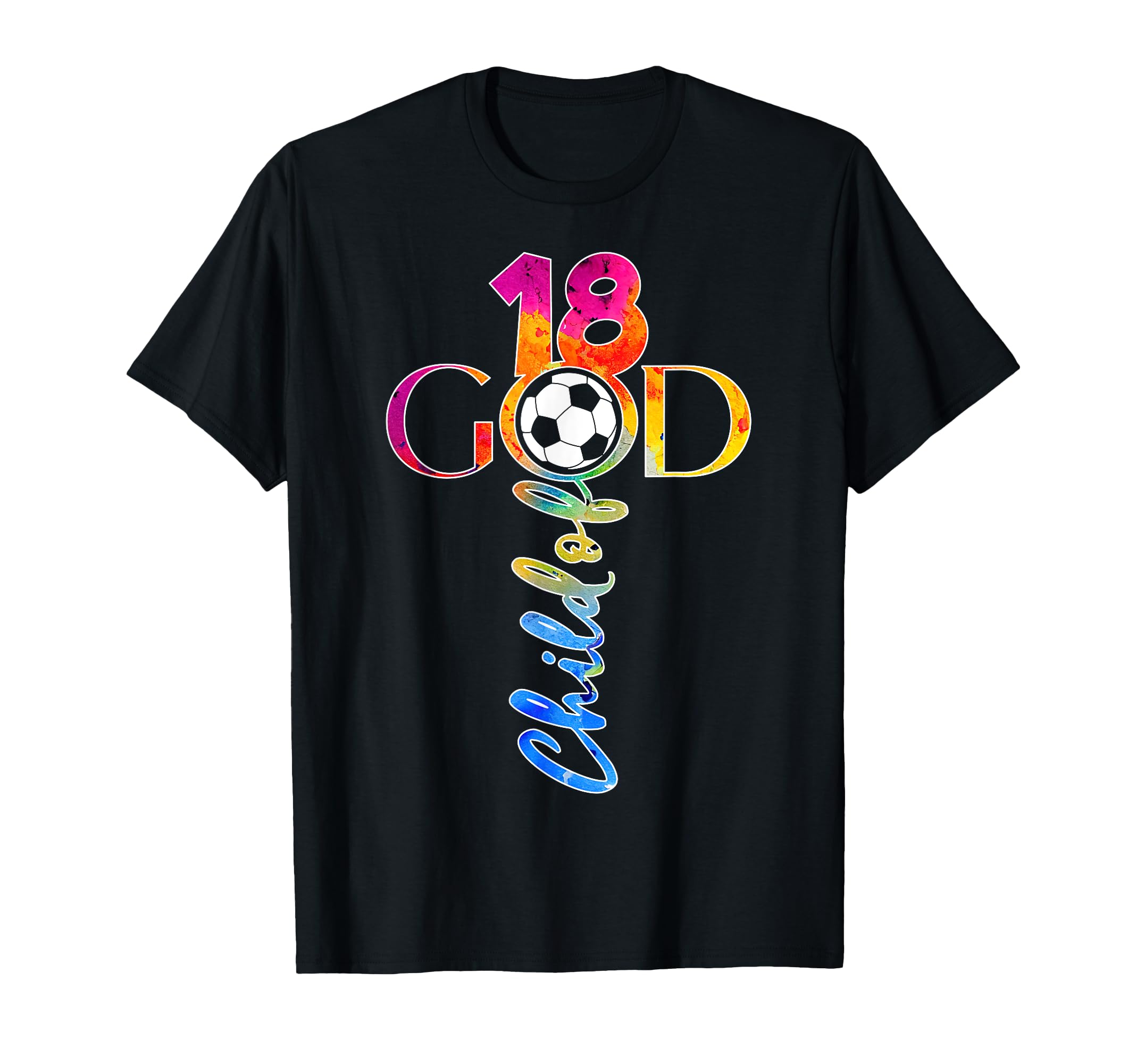 Jesus 18 Years Child God Soccer 18Th T-Shirt - Trendy Graphic Unisex