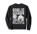 Funny Hockey Goalie Grandpa Sweatshirt - Fun Novelty Design Men Women