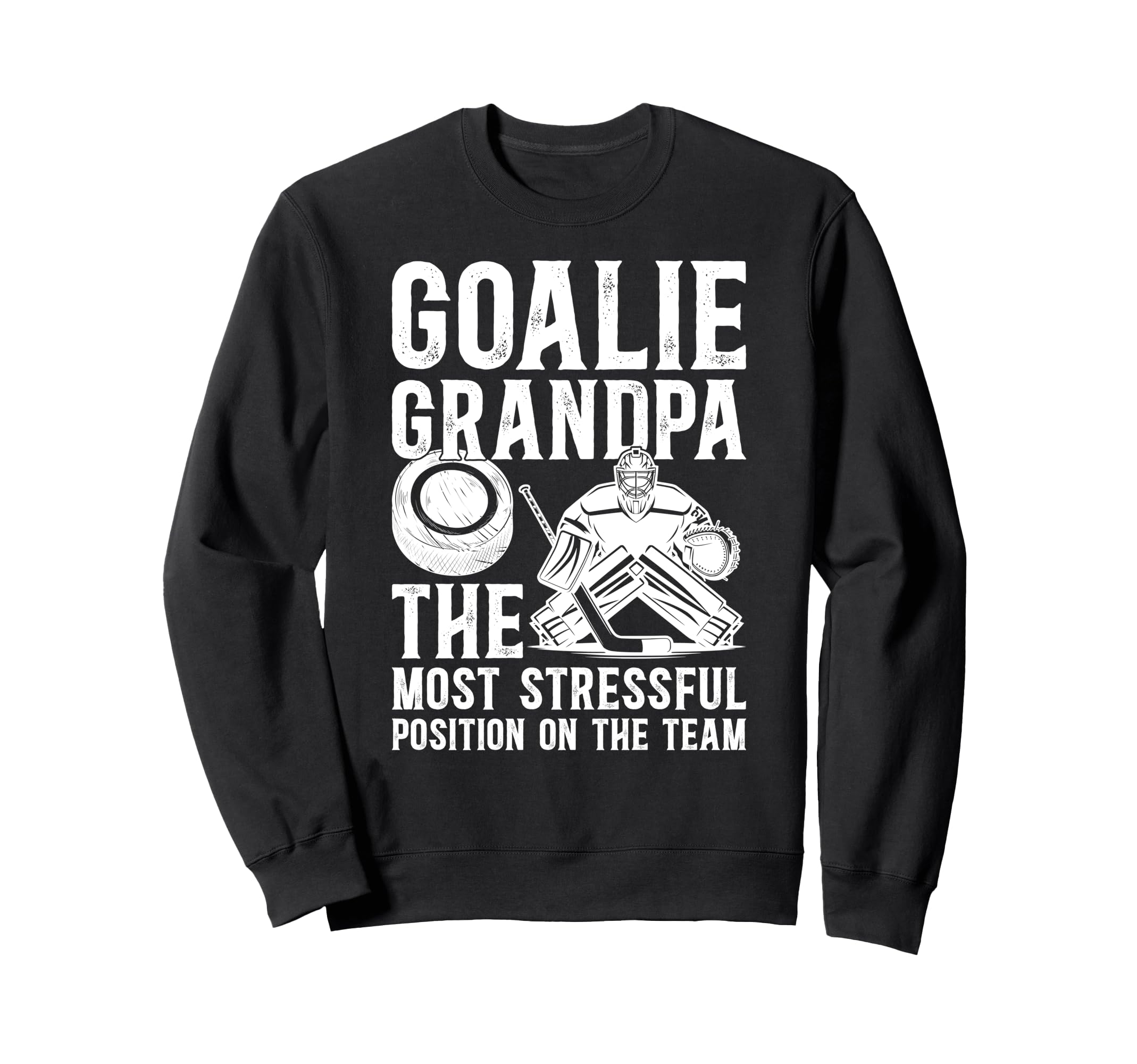 Funny Hockey Goalie Grandpa Sweatshirt - Fun Novelty Design Men Women