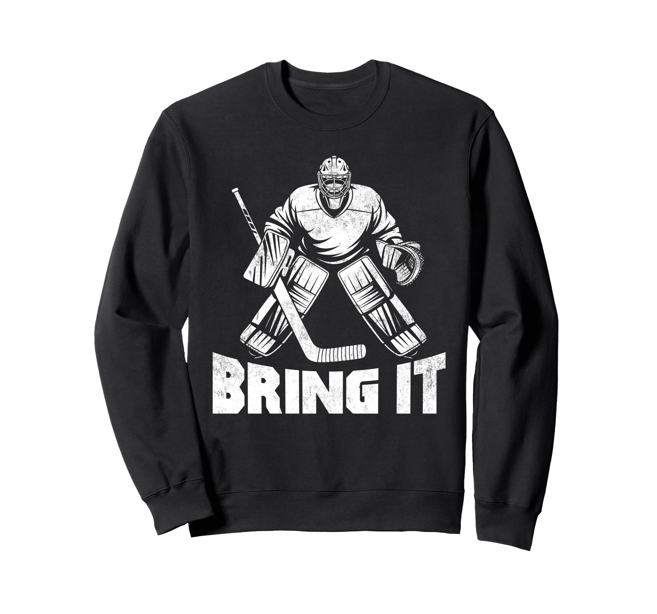 Bring It Funny Ice Hockey Goalie Sweatshirt - Aesthetic Graphic Unisex