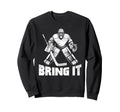 Bring It Funny Ice Hockey Goalie Sweatshirt - Trendy Graphic for Adults