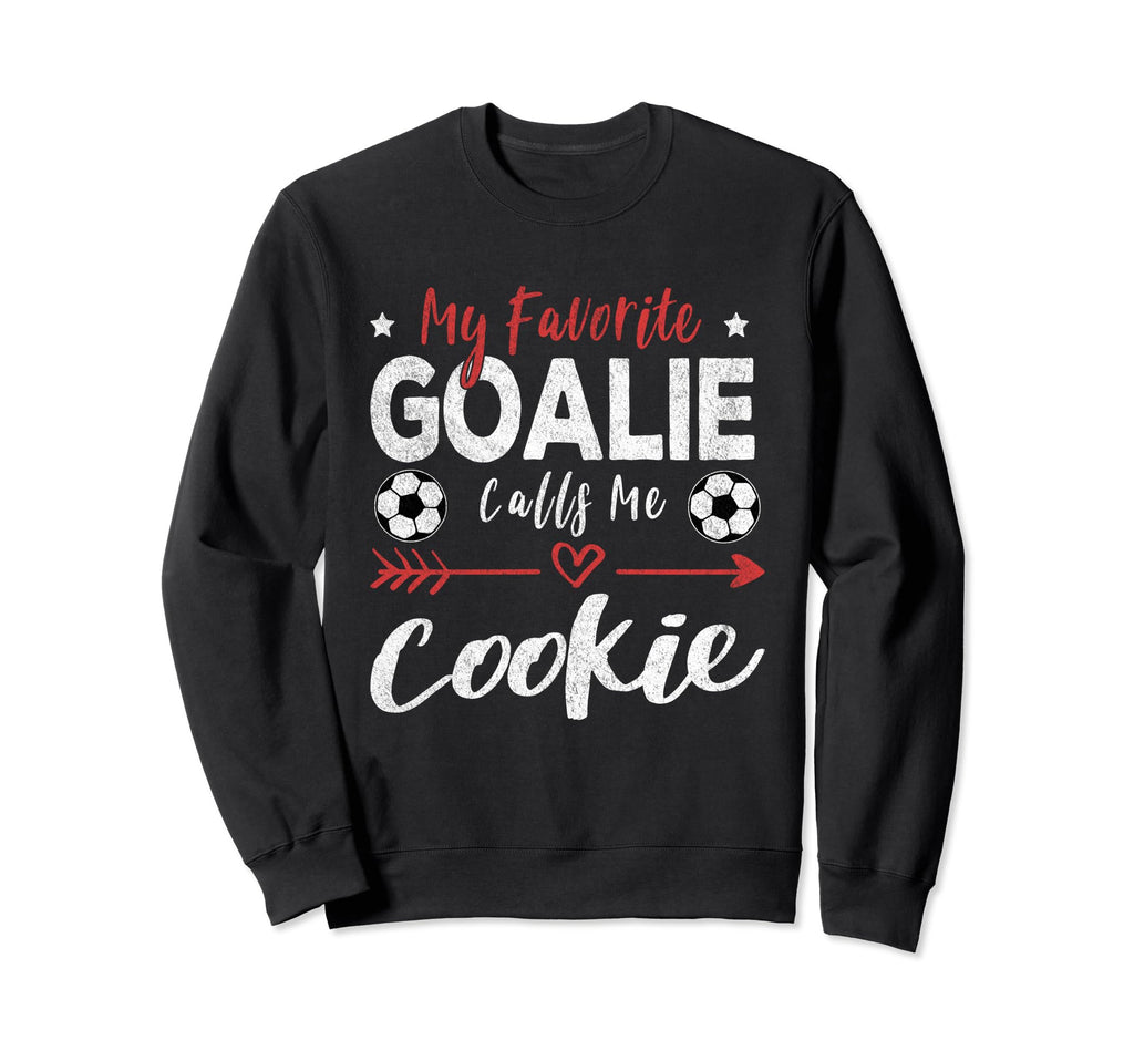Funny Soccer Goalie Goalkeeper Mom Sweatshirt - Unique Graphic Men Women