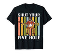 Shut Your Five Hole Ice Hockey Player T-Shirt - Unique Graphic for Adults