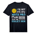 Mens Goalies Mom Water Polo Keeper Mom T-Shirt - Streetwear Style Unisex