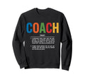 Coach Definition Best Coaches Sweatshirt - Fun Novelty Design Men Women