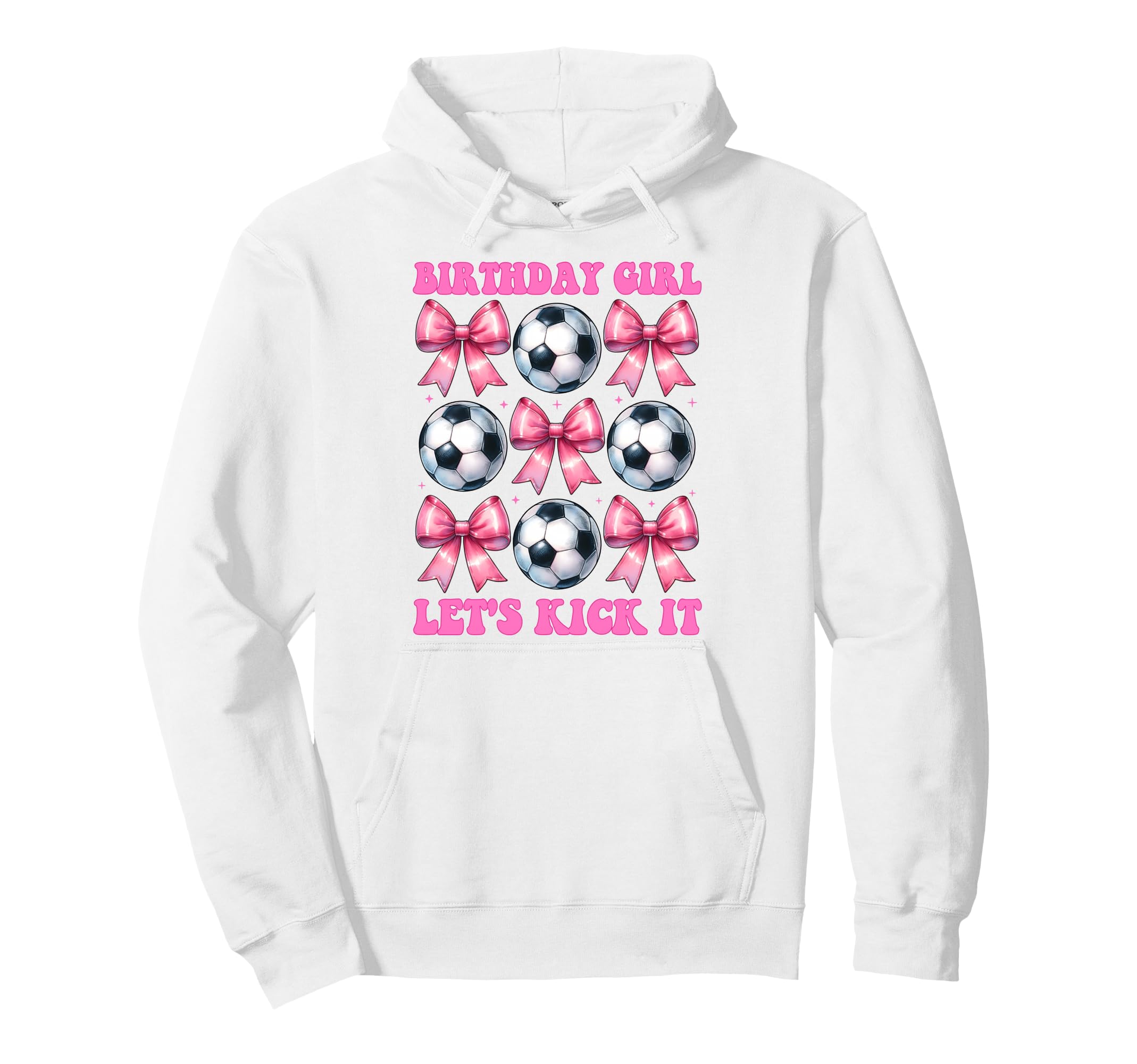 Birthday Lets Kick It Soccer Mom Coquette Hoodie - Novelty Apparel Unisex