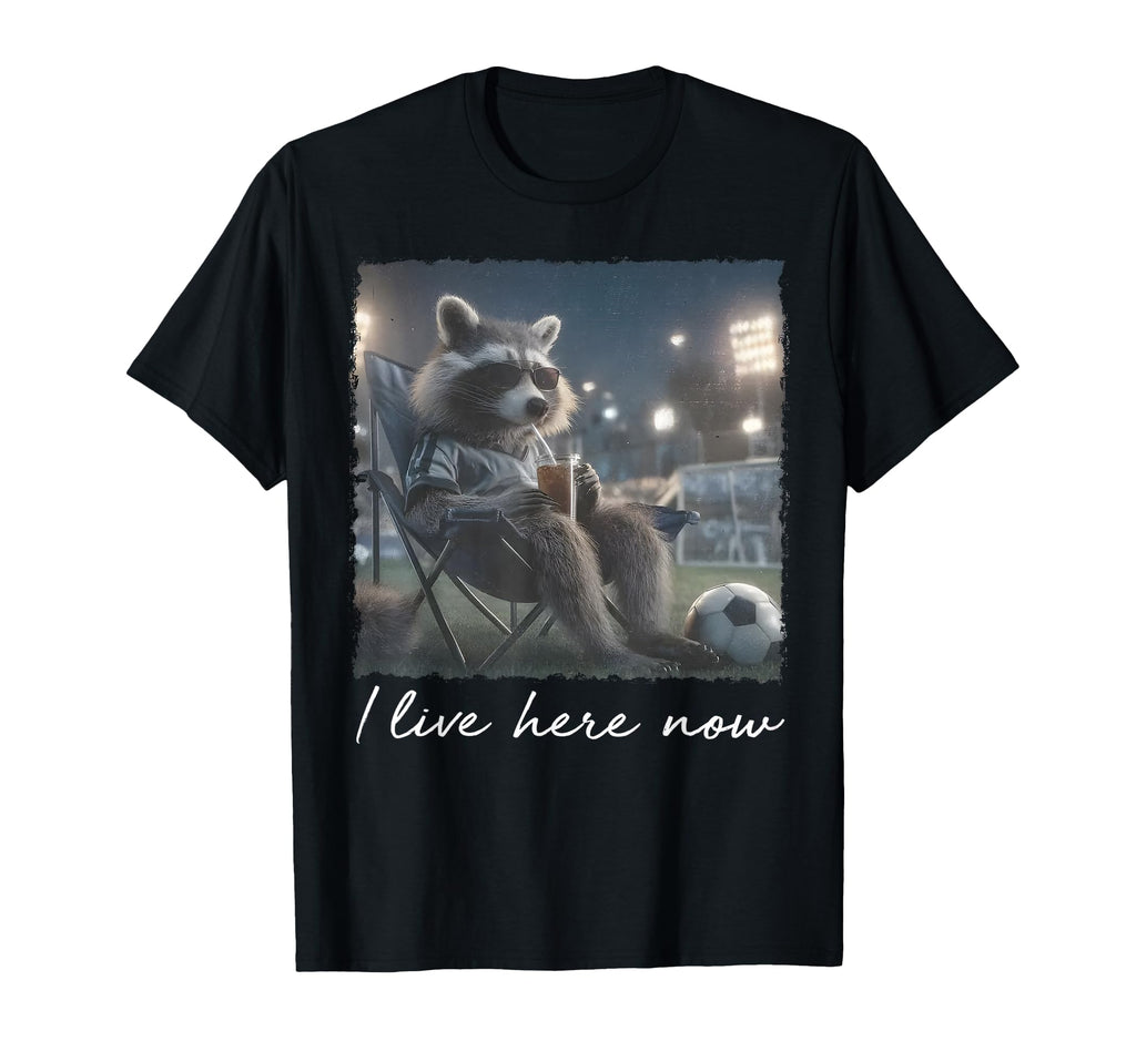 I Live Here Now Funny Soccer Mom T-Shirt - Streetwear Style for Adults