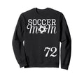 Soccer Mom Jersey Number 72 Sweatshirt - Custom Art Print for Adults