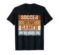 Funny Gaming Sayings Soccer Day Gamer T-Shirt - Trendy Graphic Men Women