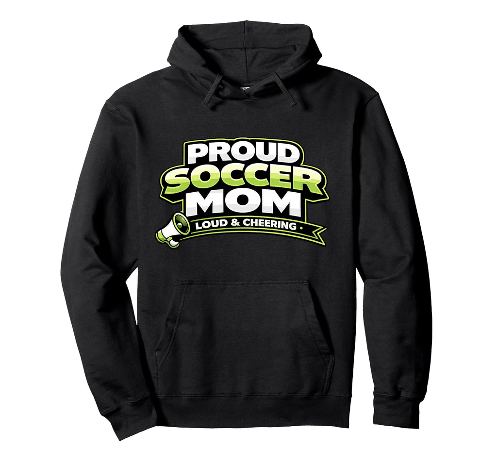 Soccer Mom Funny Proud Loud And Hoodie - Minimalist Print for Adults