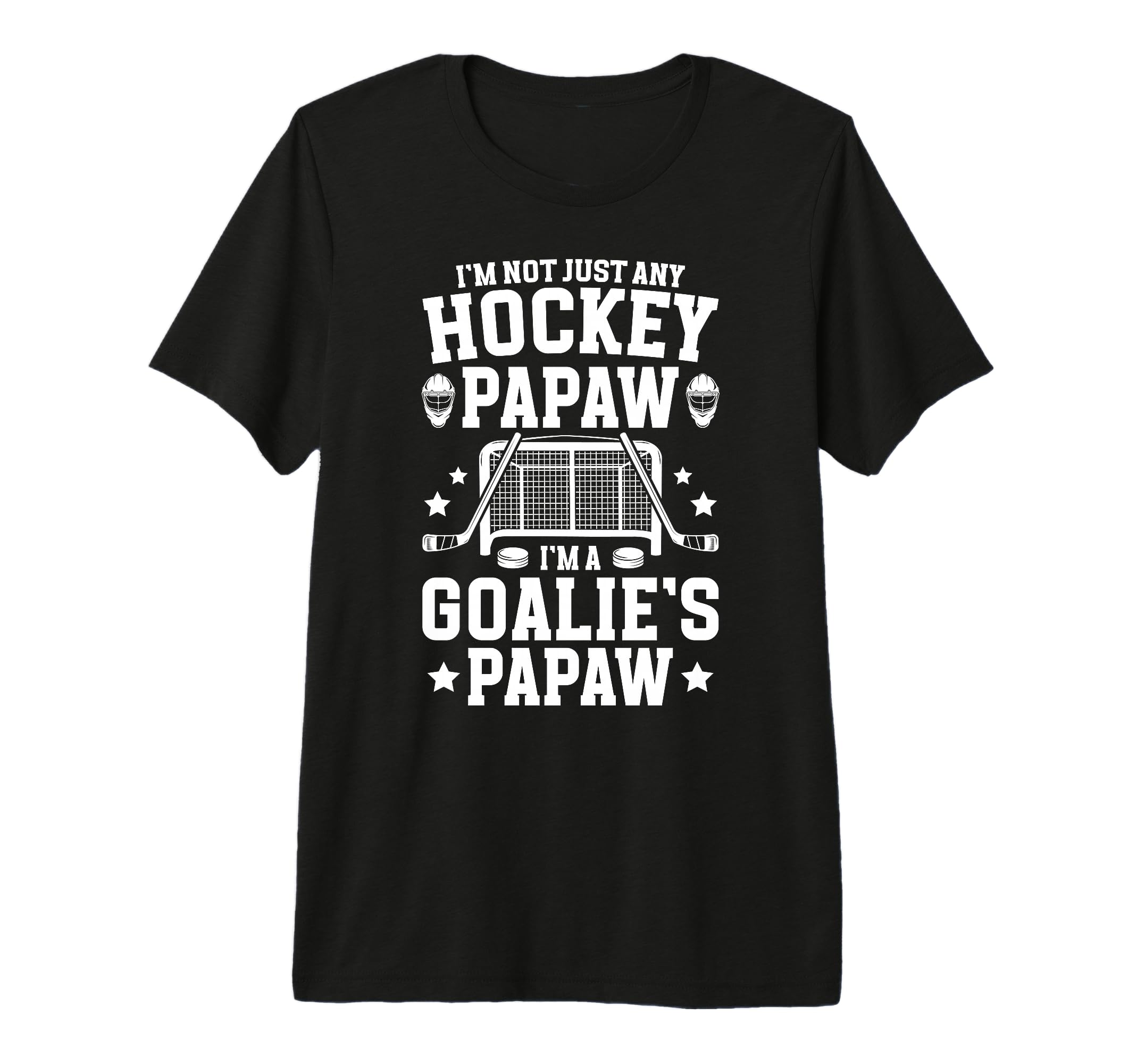 Mens Im Hockey Goalie Papaw Ice Hockey T-Shirt - Aesthetic Graphic Unisex