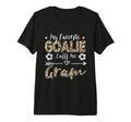 My Favorite Goalie Calls Me Gram T-Shirt - Casual Everyday Wear Men Women