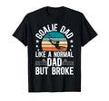 Soccer Goalie Dad Broke Dad Soccer T-Shirt - Novelty Apparel Men Women