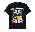 My Favorite Goalie Calls Me Mum Soccer T-Shirt - Aesthetic Graphic Unisex