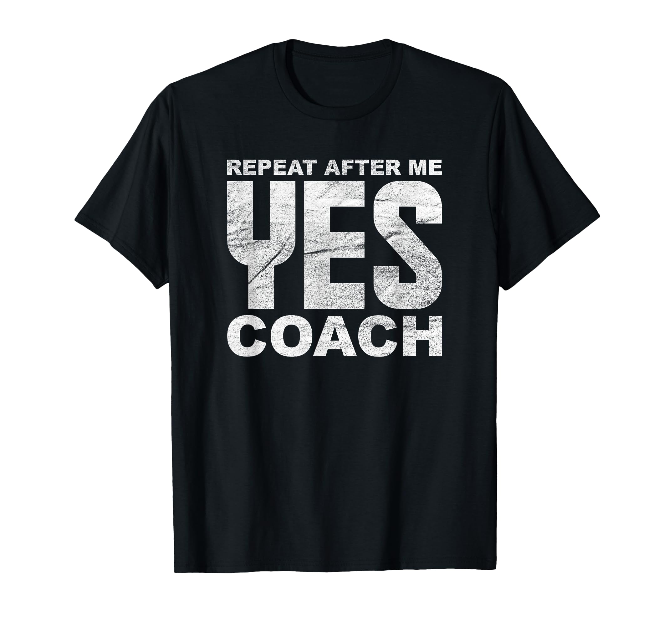 Repeat After Me Yes Coach Softball T-Shirt - Minimalist Print Men Women